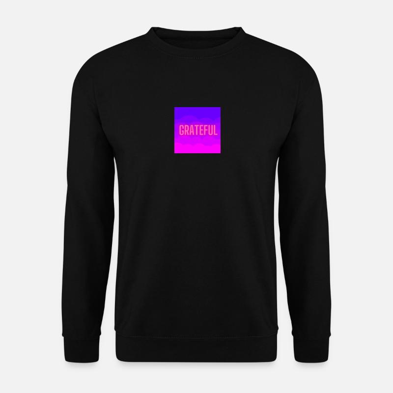 Grateful - Unisex Sweatshirt - black