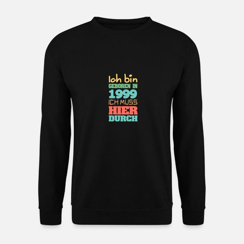 geboren 1999 - Unisex Pullover - Schwarz