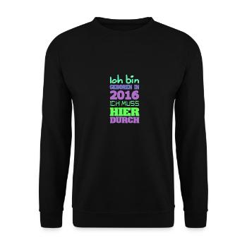 geboren 2016 - Unisex Pullover - Schwarz - Vorne - Alina (178cm) & Michal (187cm)