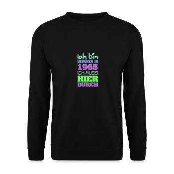 geboren 1965 - Unisex Pullover - Schwarz - Vorne - Alina (178cm) & Michal (187cm)