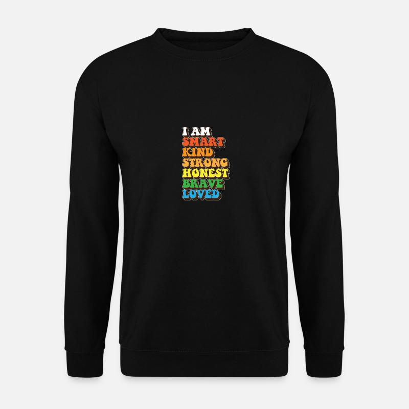 Daily Affirmation Uplifting Quotes Positive - Unisex Sweatshirt - black