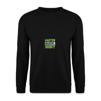 Garten Buddel Shirt Hobbygärtner Gärtnerin Gärtner - Unisex Pullover - Schwarz - Vorne - Alina (178cm) & Michal (187cm)