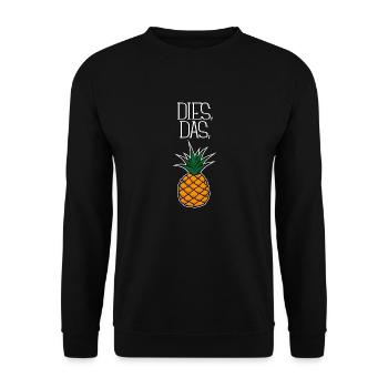 Dies Das Ananas Spruch Illustration - Unisex Pullover - Schwarz - Vorne - Alina (178cm) & Michal (187cm)