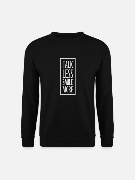 talk less smile more - Unisex Sweatshirt - black