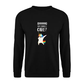 Annnnnd Warum sollte ich mich für Einhorn interessieren? - Unisex Pullover - Schwarz - Vorne - Alina (178cm) & Michal (187cm)