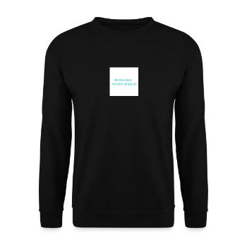 Be the best version of you - Unisex Sweatshirt - black - Front - Alina (178cm) & Michal (187cm)