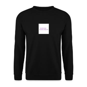 Sei die beste Version von dir - Unisex Pullover - Schwarz - Vorne - Alina (178cm) & Michal (187cm)