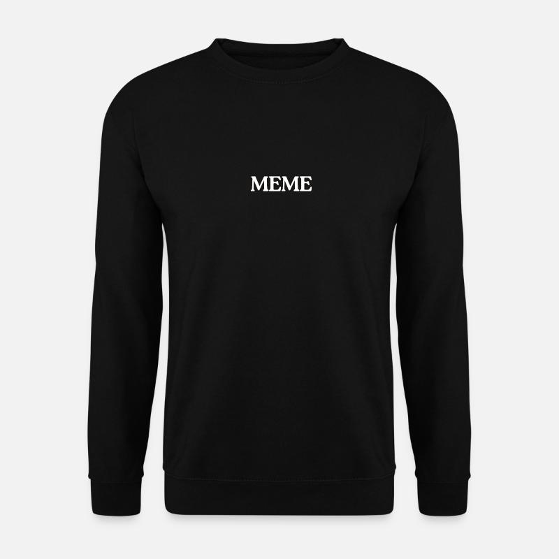 Meme - Unisex Sweatshirt - black