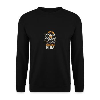 Ohne EDM kann man kein glückliches Leben führen - Unisex Pullover - Schwarz - Vorne - Alina (178cm) & Michal (187cm)