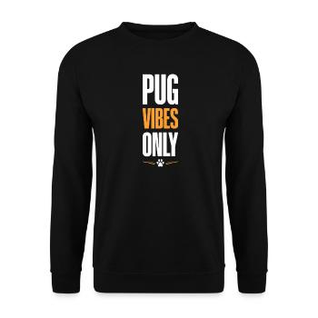 Pug Vibes Only - Unisex Sweatshirt - black - Front - Alina (178cm) & Michal (187cm)