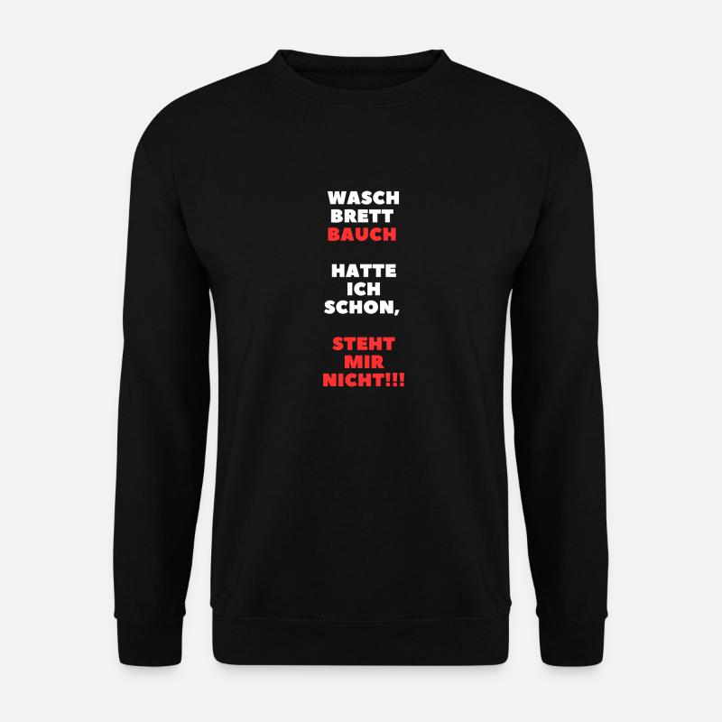 Waschbrett Bauch - Unisex Pullover - Schwarz