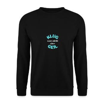Nicht Klug aber Geil - Unisex Pullover - Schwarz - Vorne - Alina (178cm) & Michal (187cm)