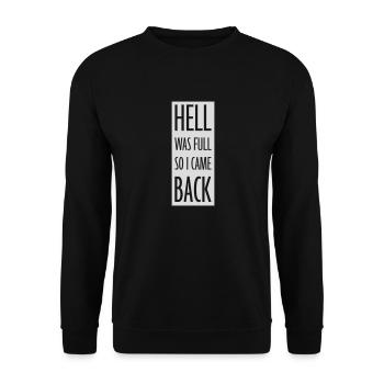 hell was full Zitat - Unisex Pullover - Schwarz - Vorne - Alina (178cm) & Michal (187cm)