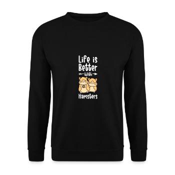 Life Is Better With A Hamster Animal Lover Hamster - Unisex Pullover - Schwarz - Vorne - Alina (178cm) & Michal (187cm)