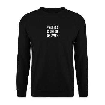 Pain is a Sign of Growth T-Shirt - Unisex Sweatshirt - black - Front - Alina (178cm) & Michal (187cm)