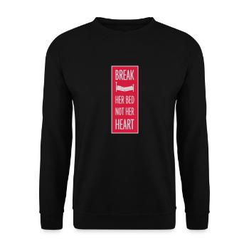 break her bed quote - Unisex Sweatshirt - black - Front - Alina (178cm) & Michal (187cm)