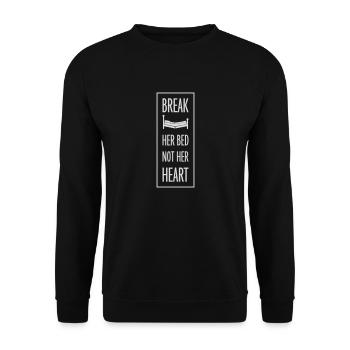 break her bed quote - Unisex Sweatshirt - black - Front - Alina (178cm) & Michal (187cm)