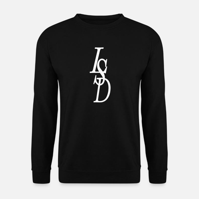 LSD sayings - Unisex Sweatshirt - black