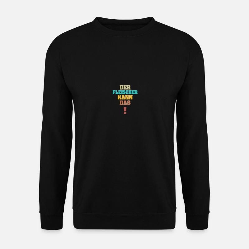 Geschenk für Fleischer - Unisex Pullover - Schwarz