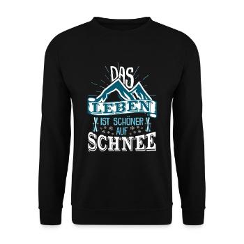 Das Leben ist schöner auf Schnee Winter Skifahren - Unisex Pullover - Schwarz - Vorne - Alina (178cm) & Michal (187cm)