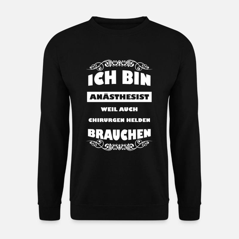 Anesthesiologist Anesthesia Anesthesiology Gift - Unisex Sweatshirt - black