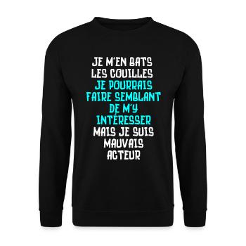 je m'en bats les couilles, je suis mauvais acteur - Sweat-shirt Unisexe - noir - Devant - Alina (178cm) & Michal (187cm)