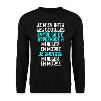 je m'en bats les couilles, miauler en morse - Sweat-shirt Unisexe - noir - Devant - Alina (178cm) & Michal (187cm)