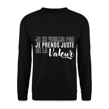 Je ne vieillis pas je prends de la valeur - Sweat-shirt Unisexe - noir - Devant - Alina (178cm) & Michal (187cm)