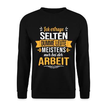 Funny saying for colleagues at work and office - Unisex Sweatshirt - black - Front - Alina (178cm) & Michal (187cm)