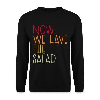 Now we have the salad - Unisex Pullover - Schwarz - Vorne - Alina (178cm) & Michal (187cm)