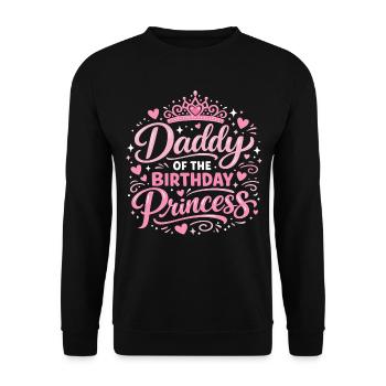 Daddy Of The Birthday Princess Vater Geburtstag De - Unisex Pullover - Schwarz - Vorne - Alina (178cm) & Michal (187cm)