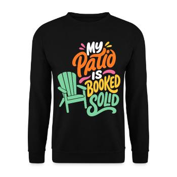 Terrassenstuhl – My Patio Is Booked Solid - Unisex Pullover - Schwarz - Vorne - Alina (178cm) & Michal (187cm)
