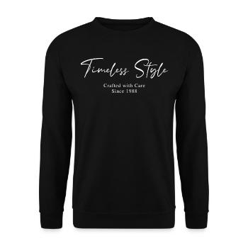 Timeless style since 1988 Script Typography - Unisex Sweatshirt - black - Front - Alina (178cm) & Michal (187cm)