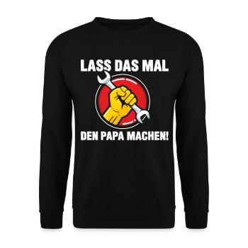 Lass das mal den Papa machen - Unisex Pullover - Schwarz - Vorne - Alina (178cm) & Michal (187cm)