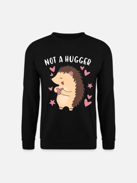 Hedgie Not A Hugger Hedgehog - Unisex Pullover - Schwarz