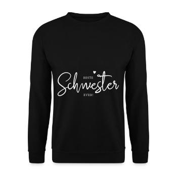 Die beste Schwester der Welt Geschenk Spruch - Unisex Pullover - Schwarz - Vorne - Alina (178cm) & Michal (187cm)