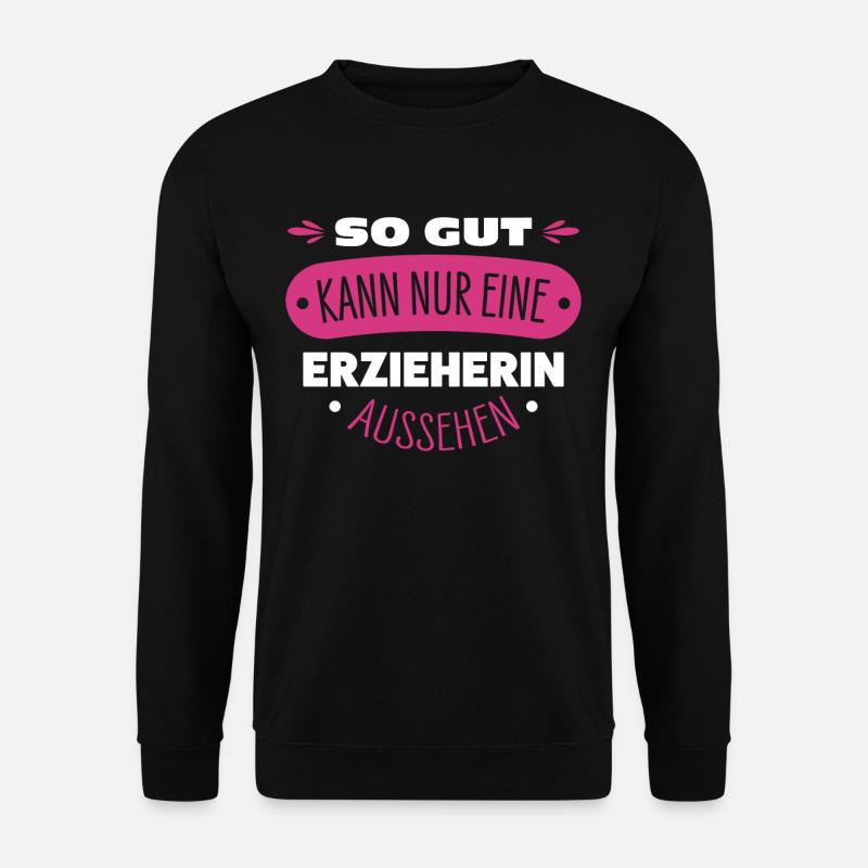Erzieherin - Unisex Pullover - Schwarz