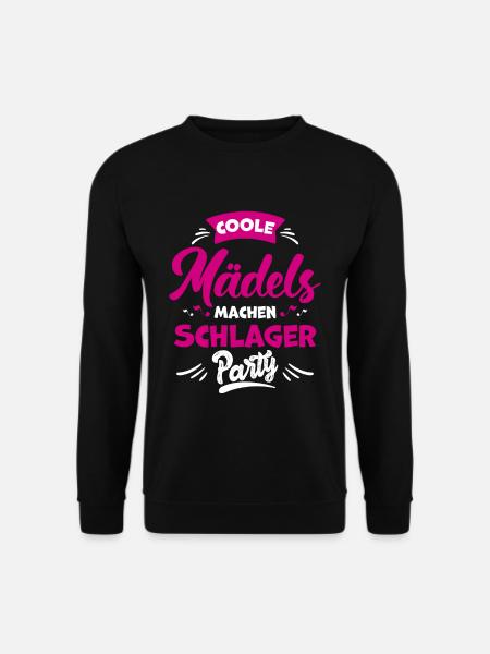 Coole Mädels machen Schlagerparty - Unisex Pullover - Schwarz