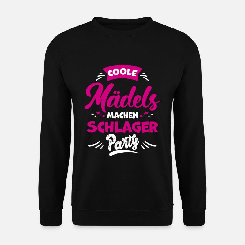 Coole Mädels machen Schlagerparty - Unisex Pullover - Schwarz