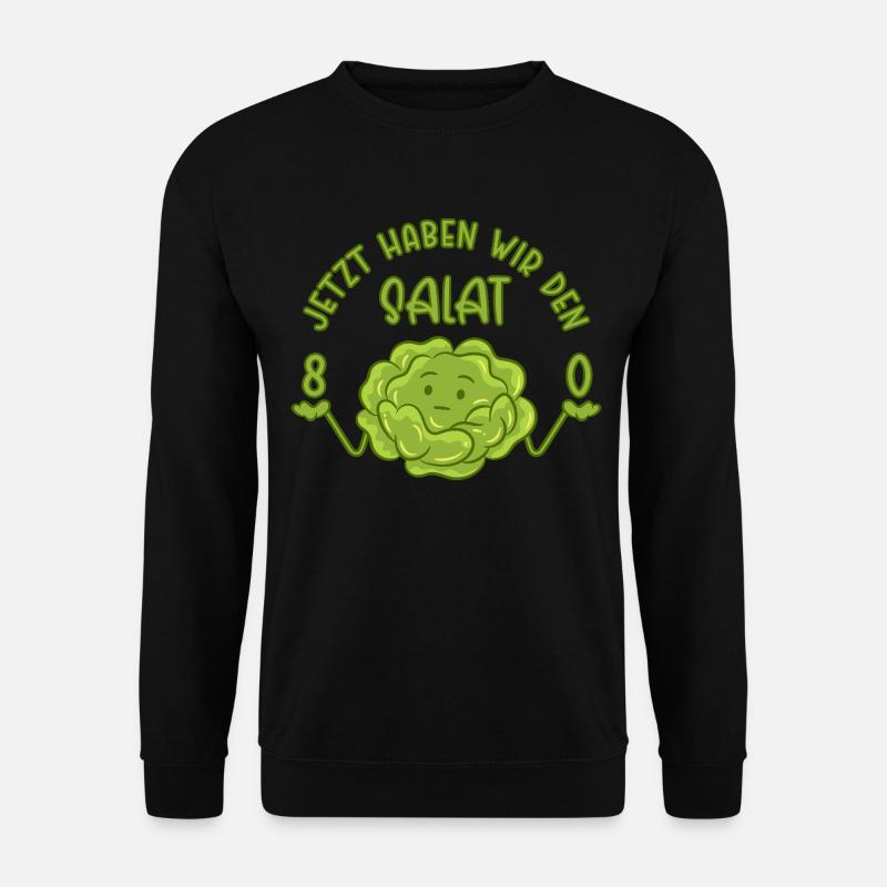 80 Jetzt haben wir den Salat - 80. Geburtstag - Unisex Pullover - Schwarz
