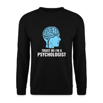Trust Me I'm A Psychologist - Unisex Sweatshirt - black - Front - Alina (178cm) & Michal (187cm)