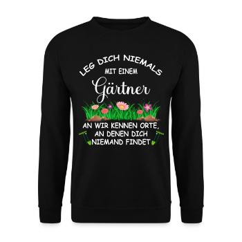 Leg dich niemals mit einem Gärtner an Lustiger - Unisex Pullover - Schwarz - Vorne - Alina (178cm) & Michal (187cm)