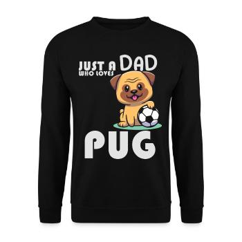 Just A Dad Who Loves Pug Funny Pug Pugfather Pet V - Unisex Sweatshirt - black - Front - Alina (178cm) & Michal (187cm)