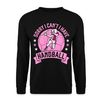 Sorry I Can't I Have Handball for Handballer Girl - Unisex Sweatshirt - black - Front - Alina (178cm) & Michal (187cm)