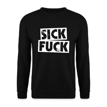 Sick Fuck - Unisex Sweatshirt - black - Front - Alina (178cm) & Michal (187cm)