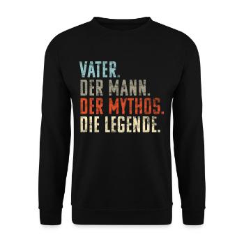 Vater Mann Mythos Legende Vatertag Geschenk Witzig - Unisex Pullover - Schwarz - Vorne - Alina (178cm) & Michal (187cm)
