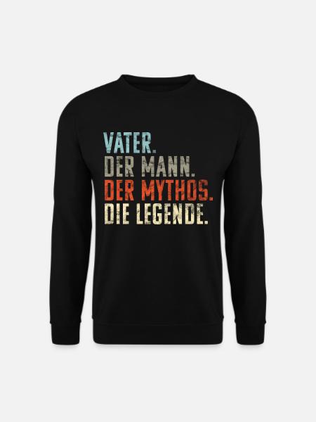 Vater Mann Mythos Legende Vatertag Geschenk Witzig - Unisex Pullover - Schwarz