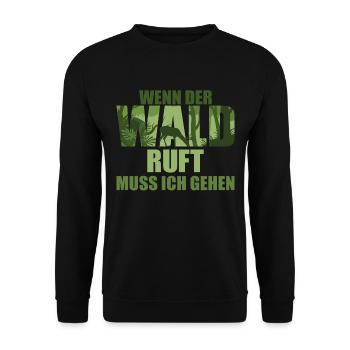Wenn der Wald ruft, muss ich gehen | Jägergeschenk - Unisex Pullover - Schwarz - Vorne - Alina (178cm) & Michal (187cm)