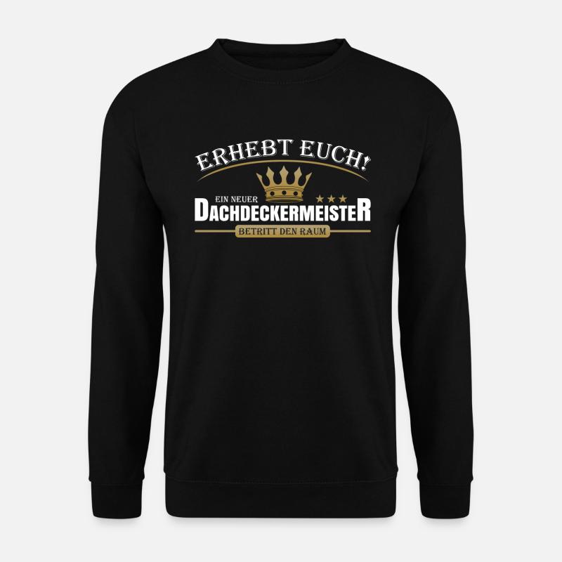 Dachdeckermeister - Unisex Pullover - Schwarz