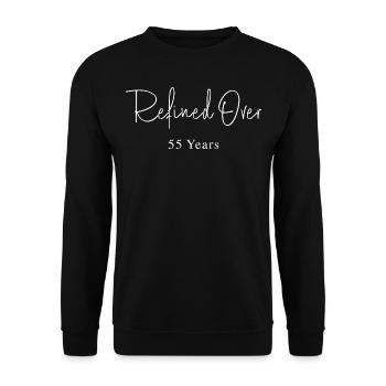 Refines in 55 Years Birthday Gift Idea - Unisex Sweatshirt - black - Front - Alina (178cm) & Michal (187cm)